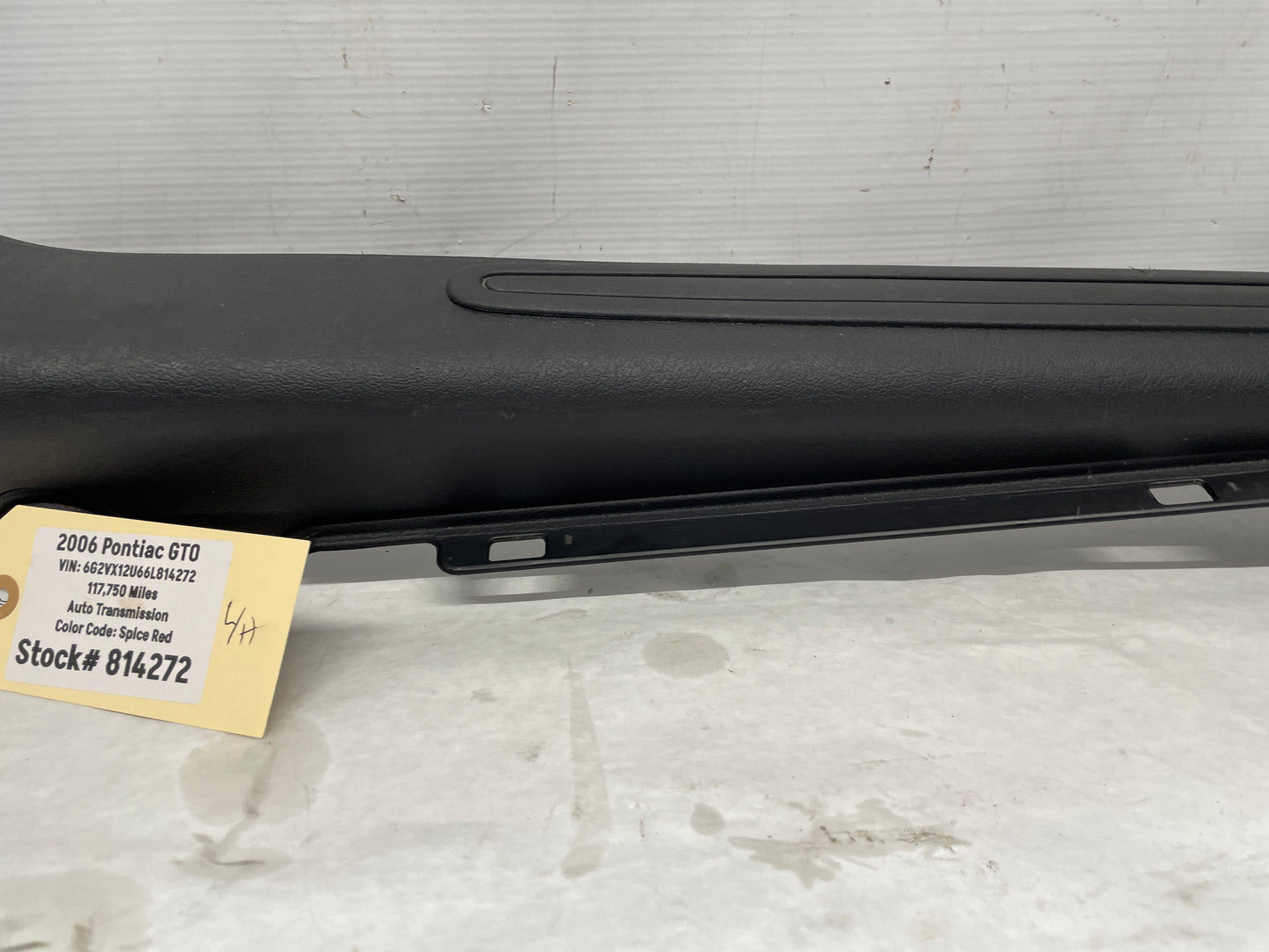 2006 Pontiac GTO LH Driver Interior Sill Carpet Retainer Trim Cover Panel OEM - Day's Parts Yard