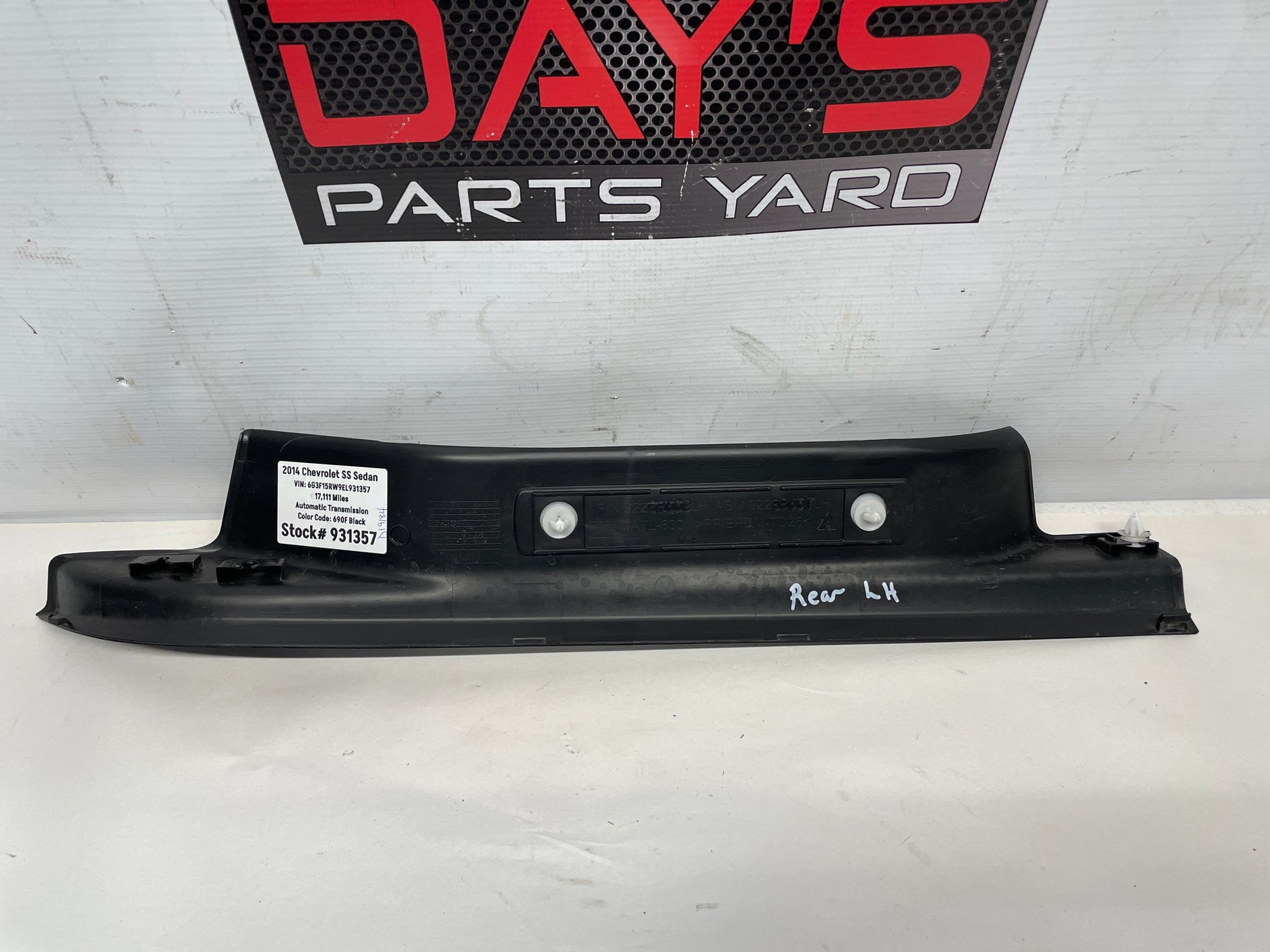 2014 Chevy SS Sedan LH Driver Rear Sill Scuff Plate Panel OEM - Day's Parts Yard