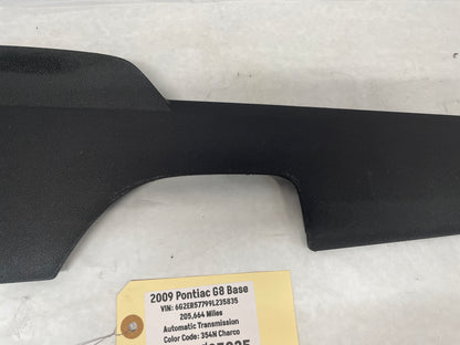 2009 Pontiac G8 Base RH & LH Passenger Center Console Side Trim OEM - Day's Parts Yard