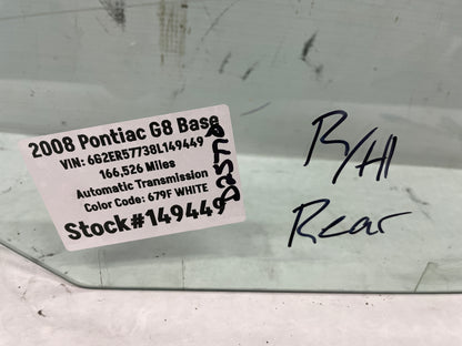 2008 Pontiac G8 Base RH Passenger Rear Door Window Glass OEM - Day's Parts Yard